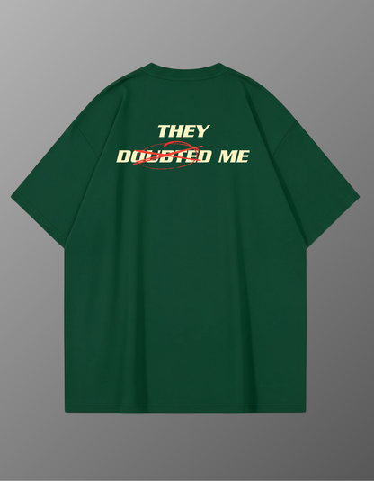 Doubted Me DropShoulder Oversized