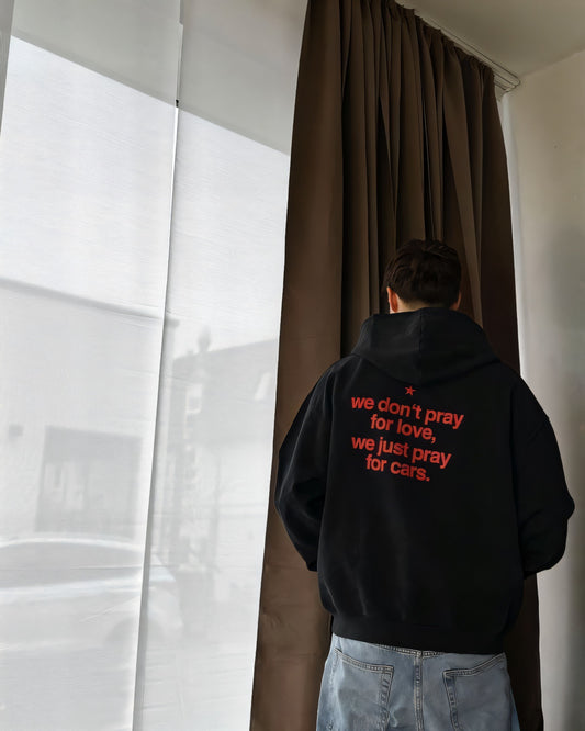 We don't pray for love, Oversized Hoodie